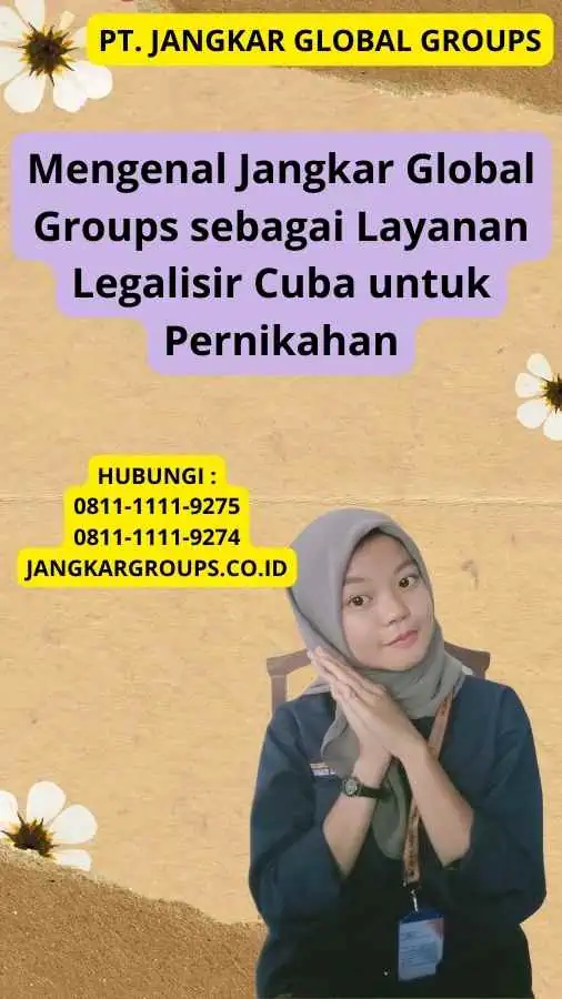 Mengenal Jangkar Global Groups sebagai Layanan Legalisir Cuba untuk Pernikahan