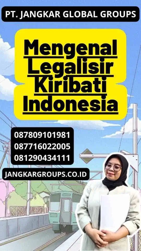 Mengenal Legalisir Kiribati Indonesia