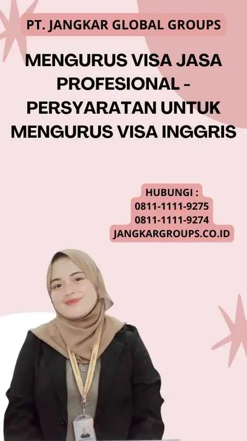 Mengurus Visa Jasa Profesional - Persyaratan untuk Mengurus Visa Inggris