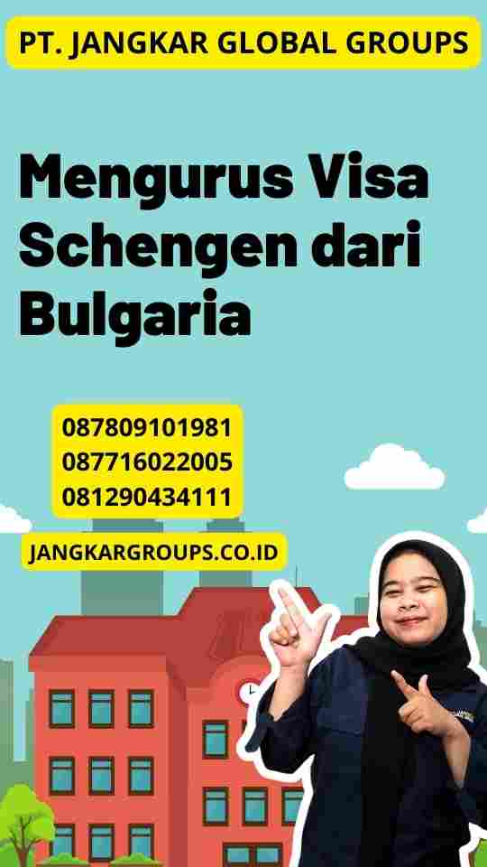 Mengurus Visa Schengen dari Bulgaria