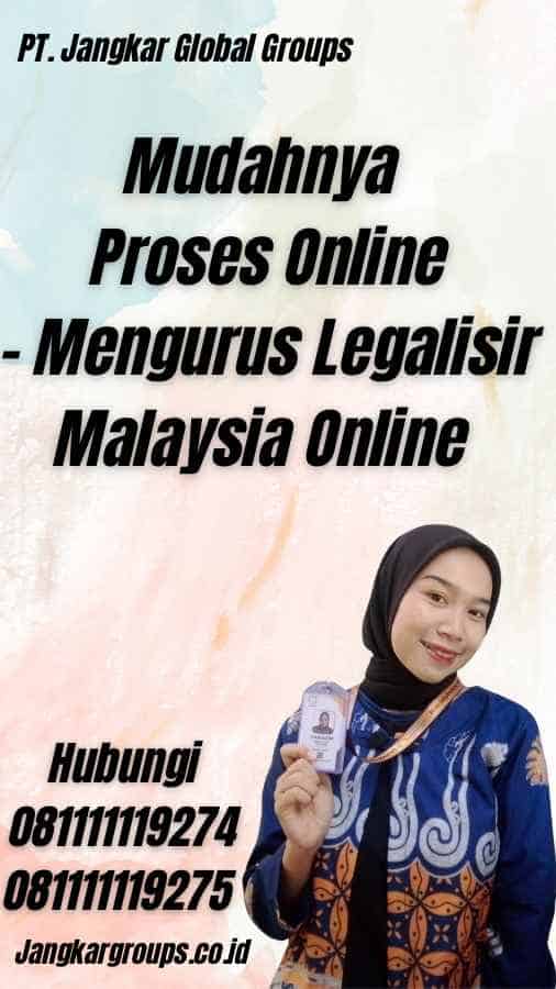 Mudahnya Proses Online - Mengurus Legalisir Malaysia Online