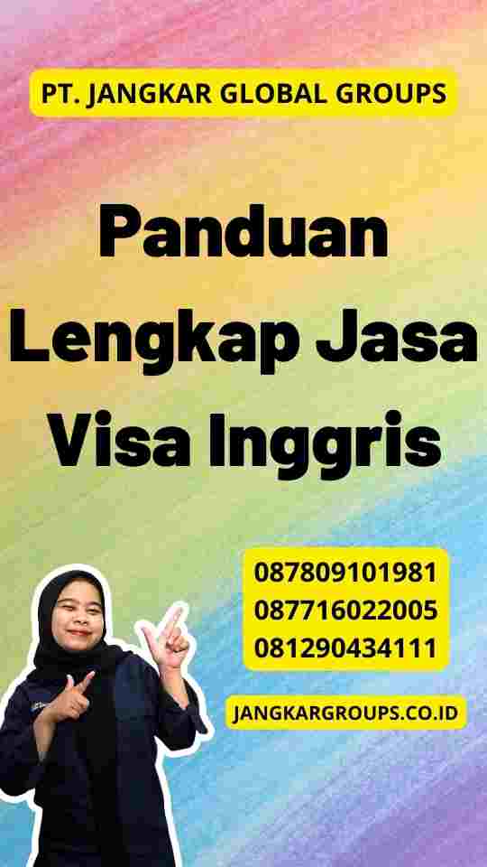 Panduan Lengkap Jasa Visa Inggris