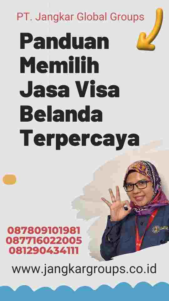 Panduan Memilih Jasa Visa Belanda Terpercaya