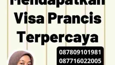 Panduan Mendapatkan Visa Prancis Terpercaya