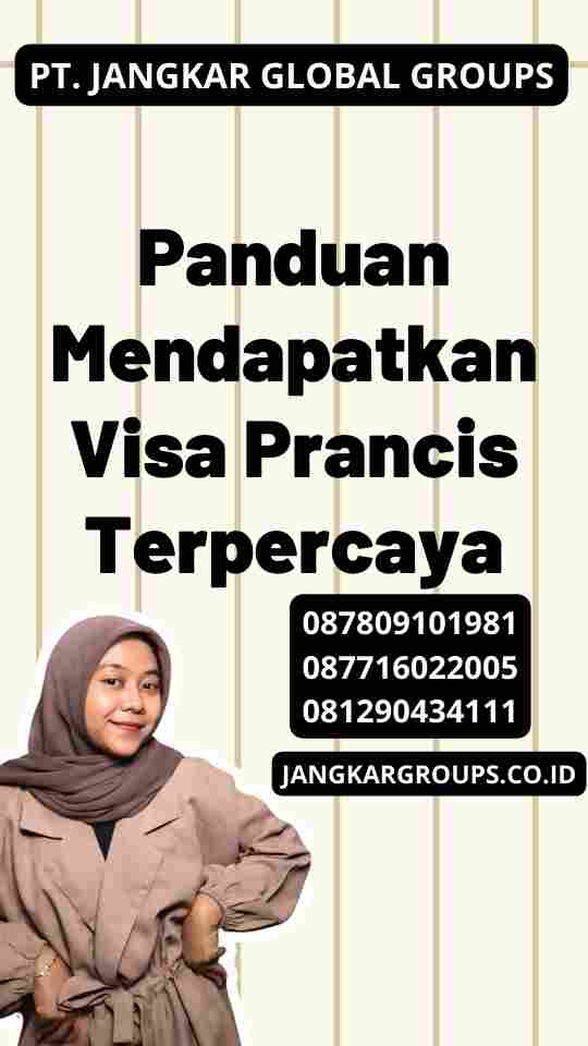 Panduan Mendapatkan Visa Prancis Terpercaya