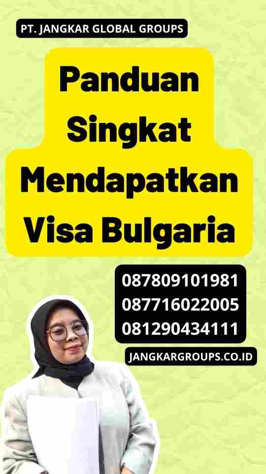 Panduan Singkat Mendapatkan Visa Bulgaria