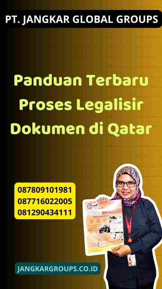 Panduan Terbaru Proses Legalisir Dokumen di Qatar