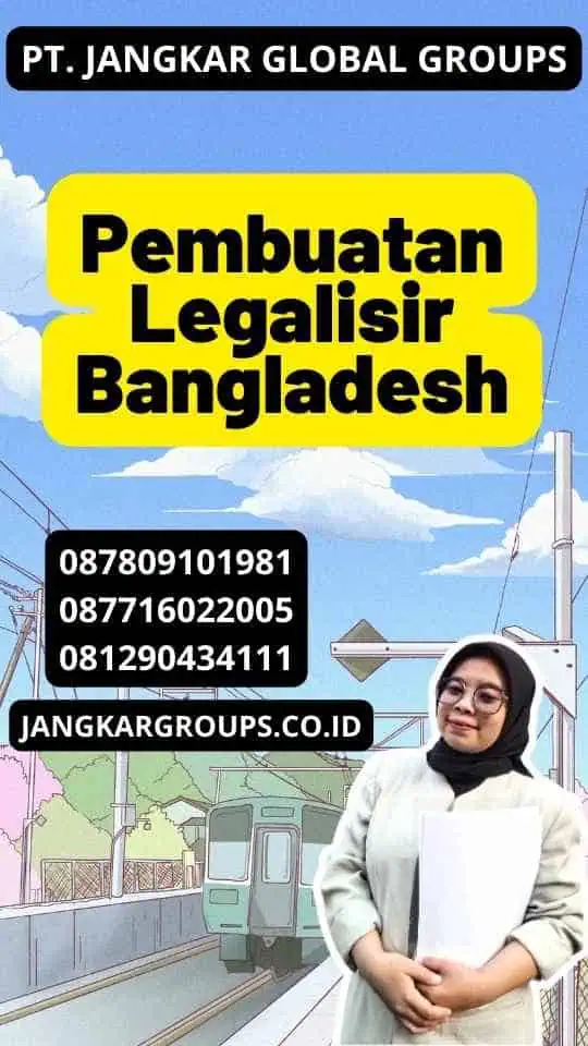 Pembuatan Legalisir Bangladesh