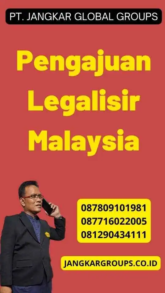 Pengajuan Legalisir Malaysia