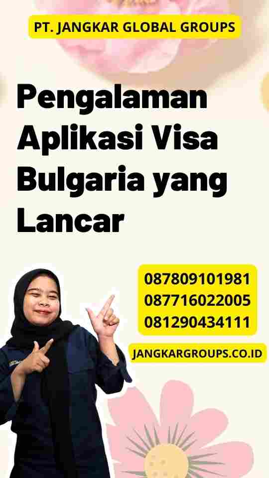 Pengalaman Aplikasi Visa Bulgaria yang Lancar