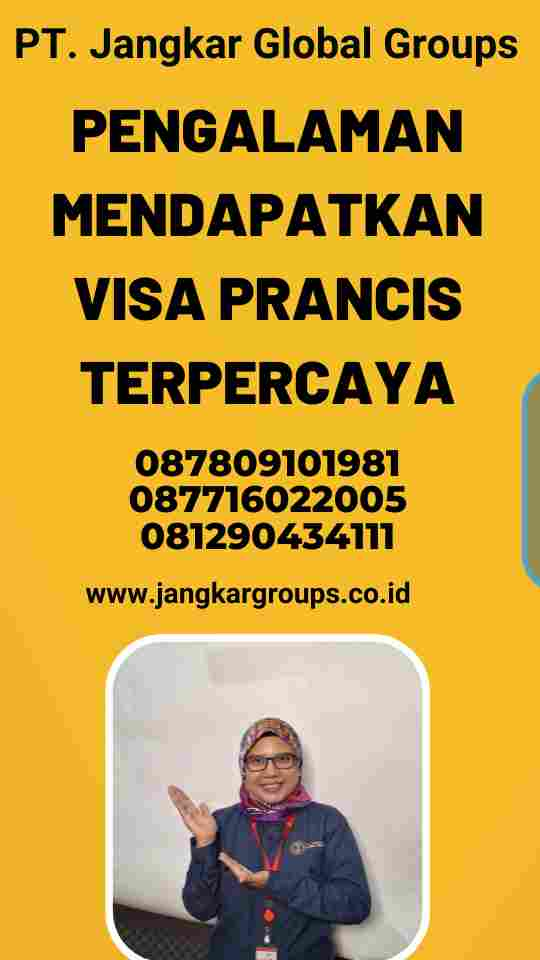 Pengalaman Mendapatkan Visa Prancis Terpercaya