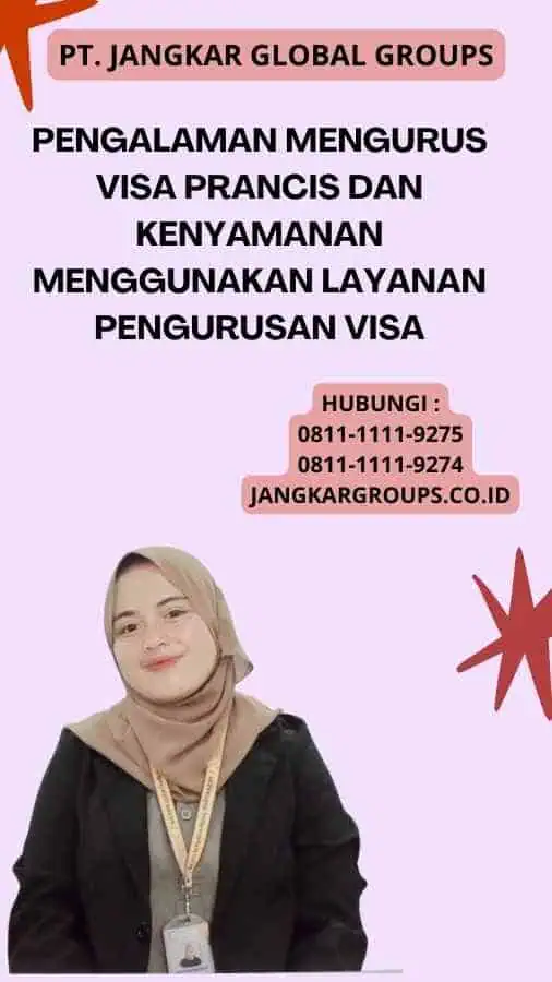 Pengalaman Mengurus Visa Prancis Dan Kenyamanan Menggunakan Layanan Pengurusan Visa