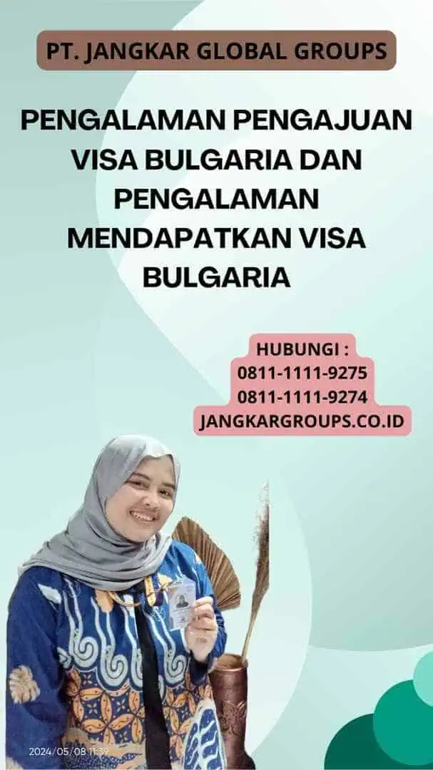 Pengalaman Pengajuan Visa Bulgaria Dan Pengalaman Mendapatkan Visa Bulgaria