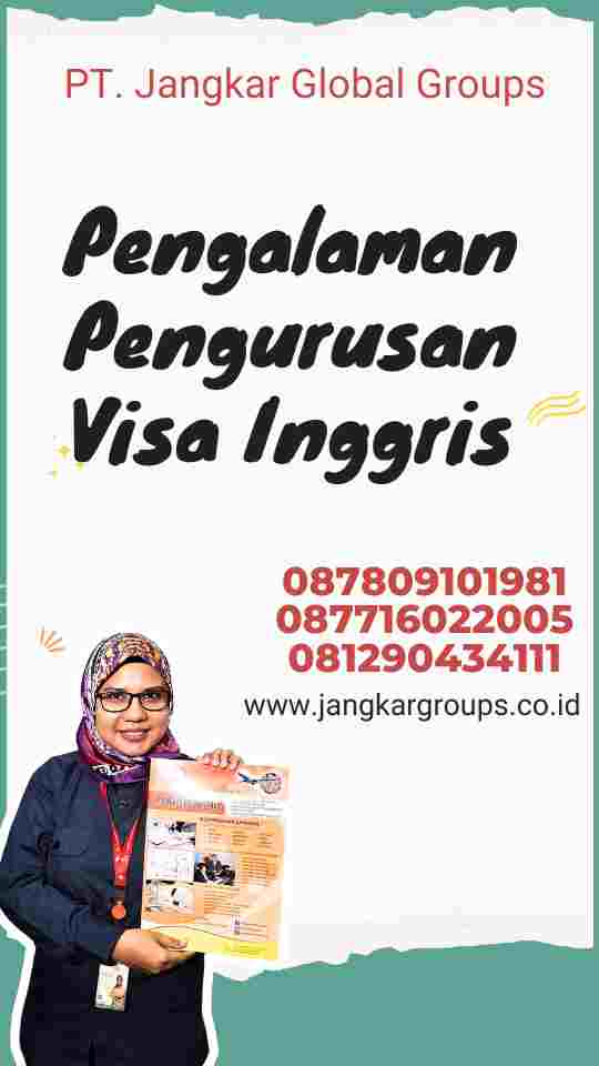 Pengalaman Pengurusan Visa Inggris