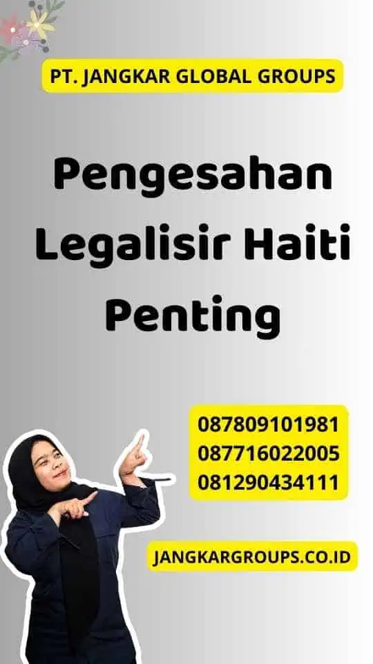 Pengesahan Legalisir Haiti Penting