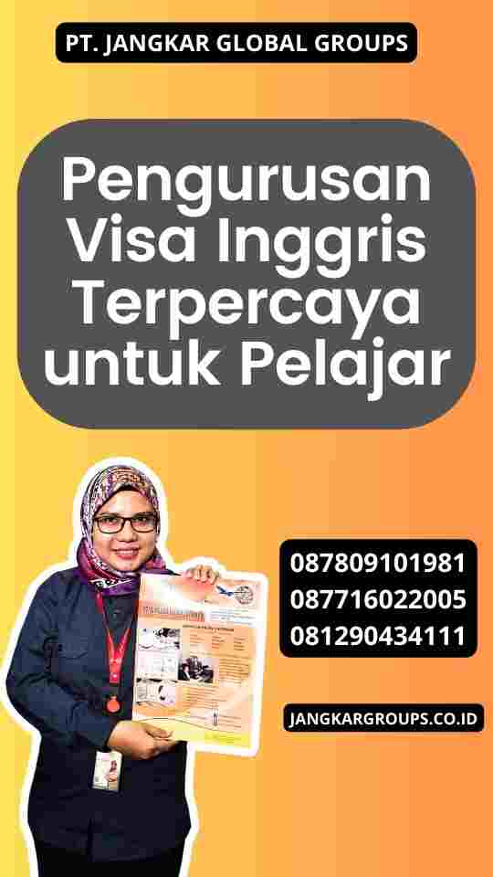 Pengurusan Visa Inggris Terpercaya untuk Pelajar