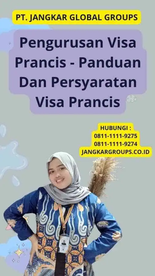 Pengurusan Visa Prancis - Panduan Dan Persyaratan Visa Prancis