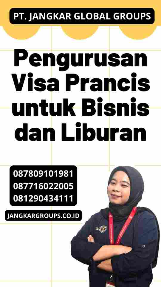 Pengurusan Visa Prancis untuk Bisnis dan Liburan