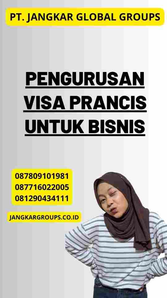 Pengurusan Visa Prancis untuk Bisnis