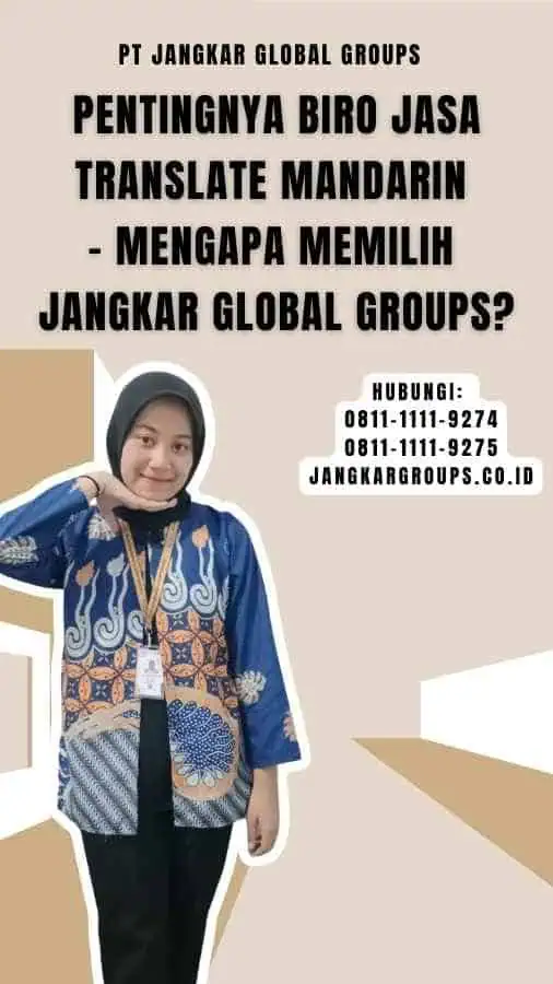 Pentingnya Biro Jasa Translate Mandarin - Mengapa Memilih Jangkar Global Groups