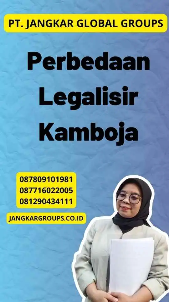 Perbedaan Legalisir Kamboja