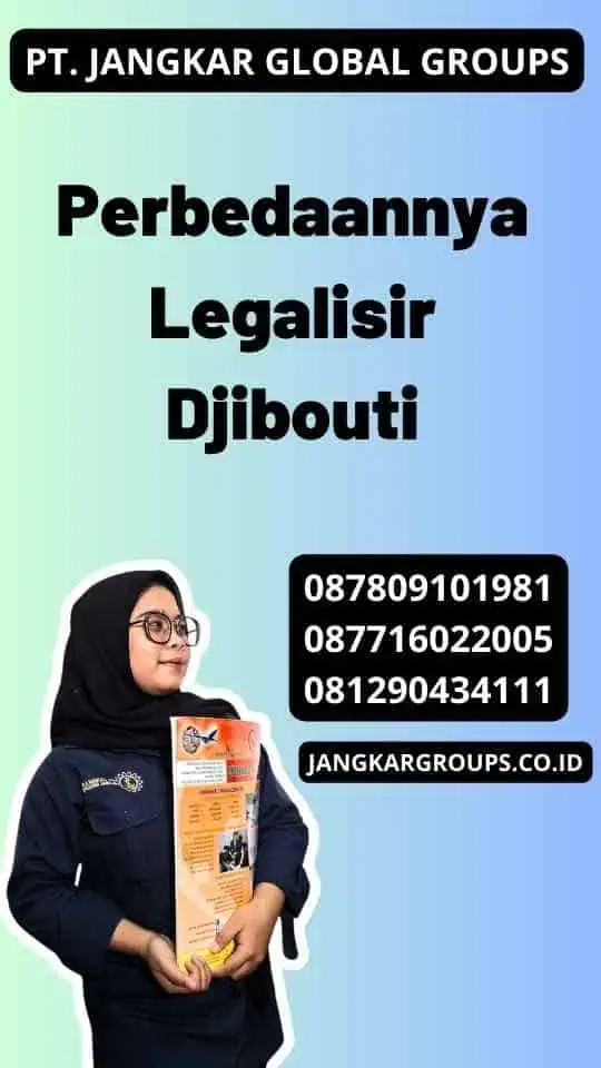 Perbedaannya Legalisir Djibouti