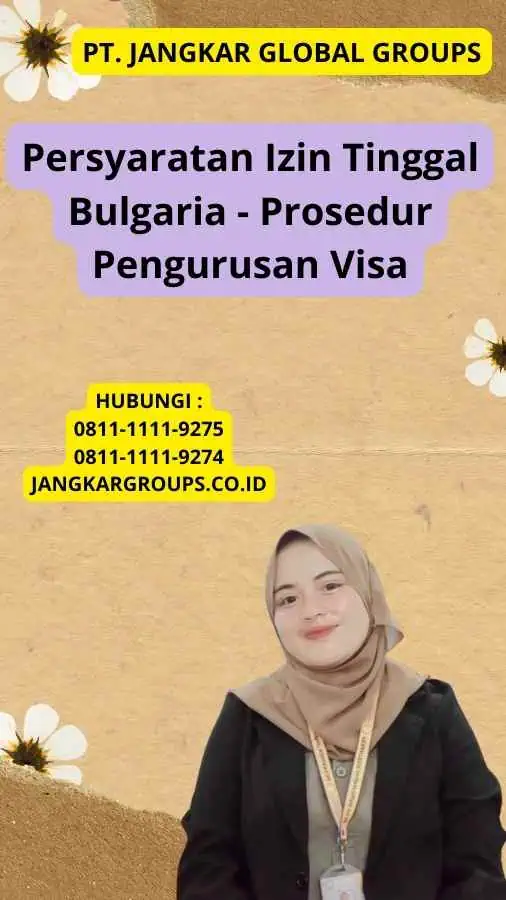 Persyaratan Izin Tinggal Bulgaria - Prosedur Pengurusan Visa