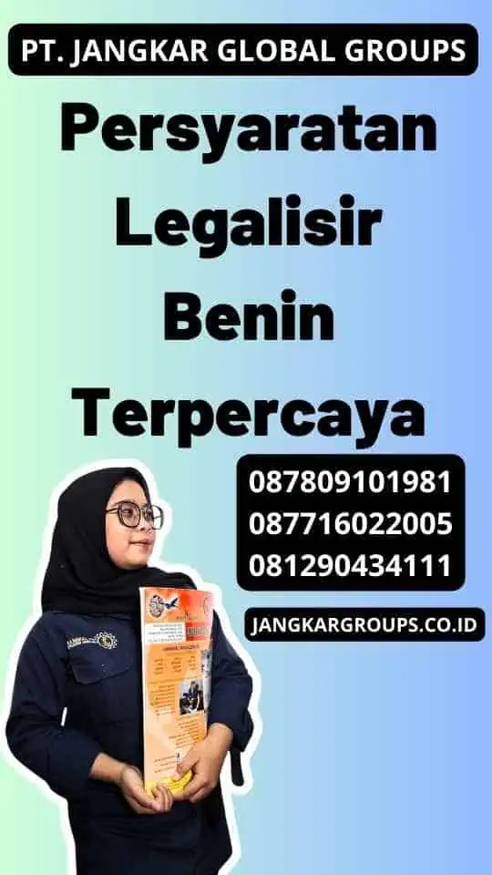 Persyaratan Legalisir Benin Terpercaya