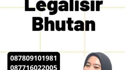 Persyaratan Legalisir Bhutan