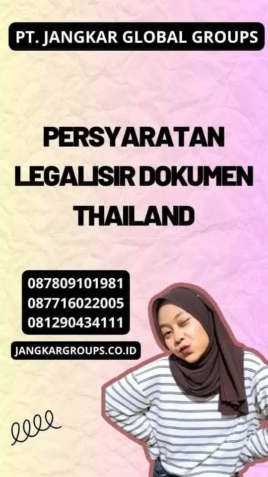 Persyaratan Legalisir Dokumen Thailand