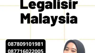 Persyaratan Legalisir Malaysia