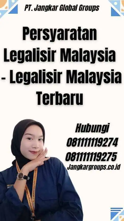 Persyaratan Legalisir Malaysia - Legalisir Malaysia Terbaru