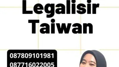 Persyaratan Legalisir Taiwan