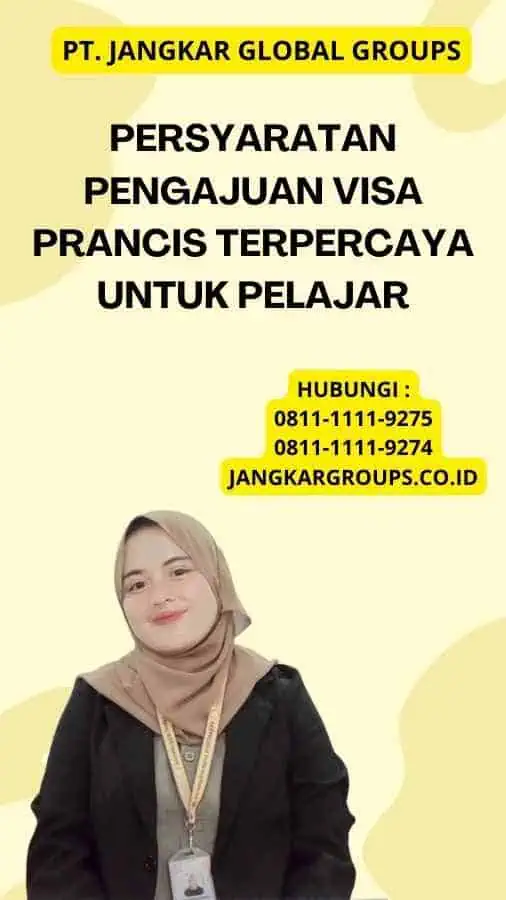 Persyaratan Pengajuan Visa Prancis Terpercaya untuk Pelajar