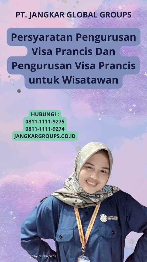 Persyaratan Pengurusan Visa Prancis Dan Pengurusan Visa Prancis untuk Wisatawan