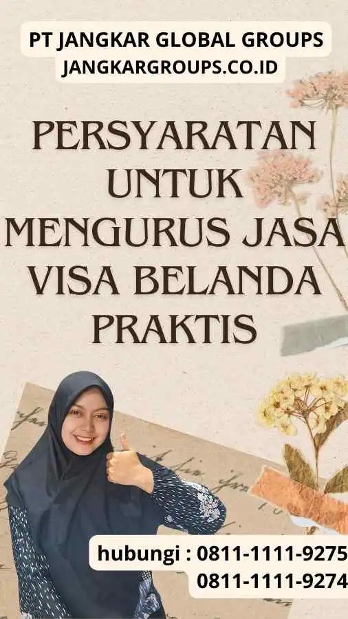 Persyaratan untuk Mengurus Jasa Visa Belanda Praktis