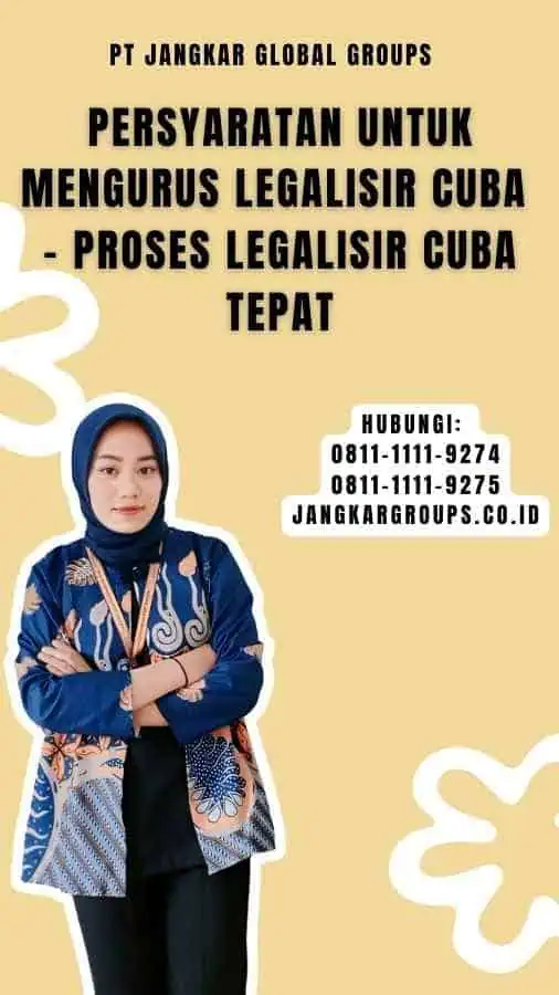 Persyaratan untuk Mengurus Legalisir Cuba - Proses Legalisir Cuba Tepat