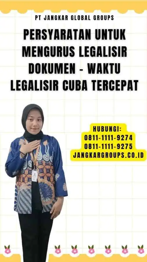 Persyaratan untuk Mengurus Legalisir Dokumen - Waktu Legalisir Cuba Tercepat