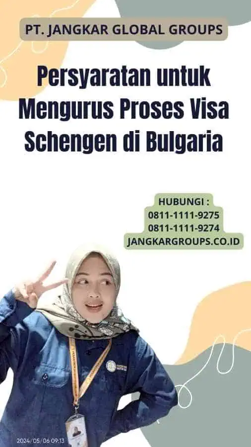 Persyaratan untuk Mengurus Proses Visa Schengen di Bulgaria