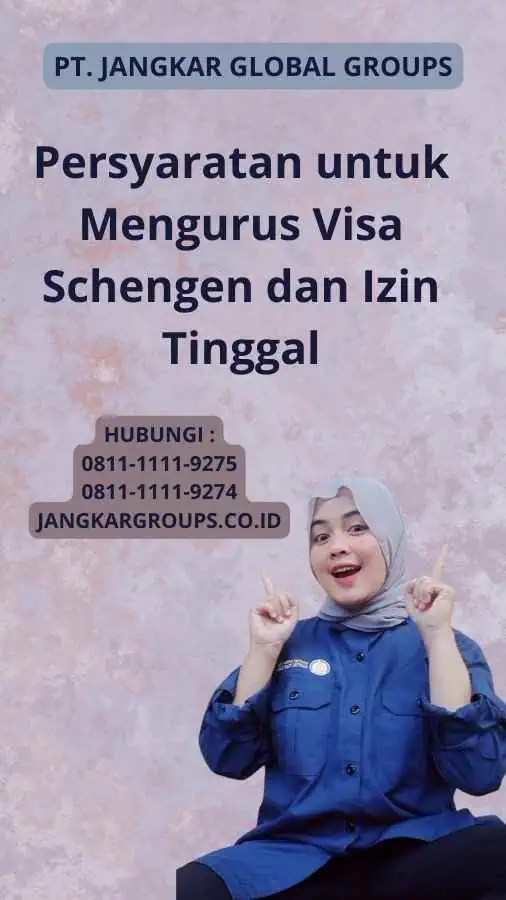 Persyaratan untuk Mengurus Visa Schengen dan Izin Tinggal