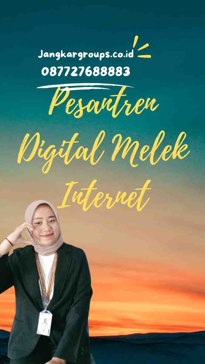 Pesantren Digital Melek Internet