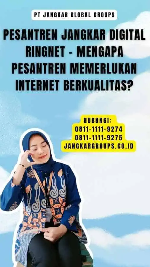 Pesantren Jangkar Digital RingNet - Mengapa Pesantren Memerlukan Internet Berkualitas