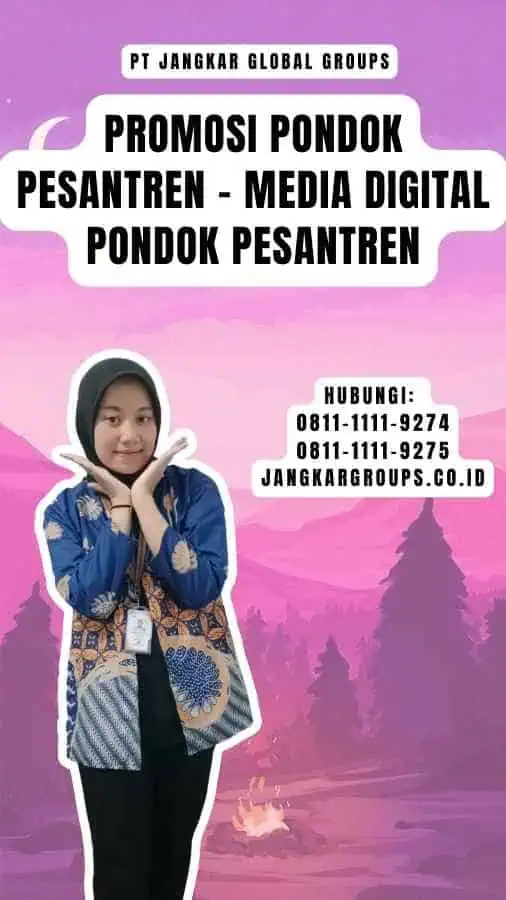 Promosi Pondok Pesantren - Media Digital Pondok Pesantren