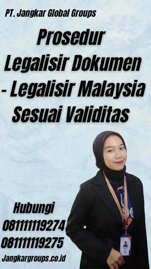 Prosedur Legalisir Dokumen - Legalisir Malaysia Sesuai Validitas