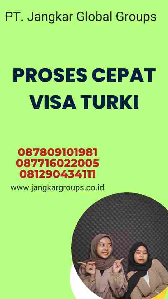 Proses Cepat Visa Turki