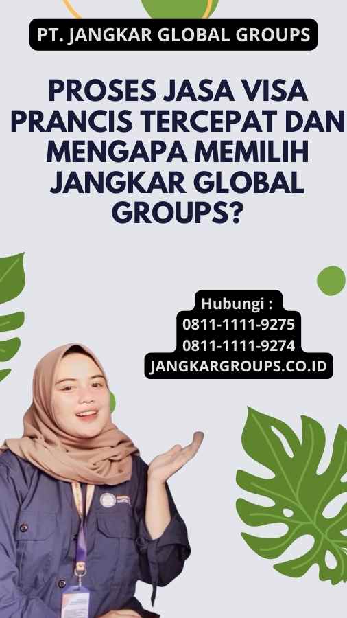 Proses Jasa Visa Prancis Tercepat Dan Mengapa Memilih Jangkar Global Groups?