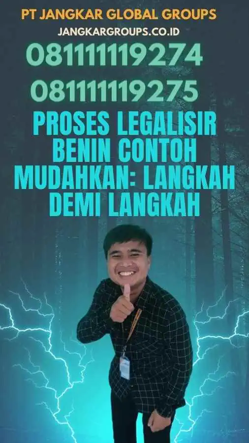 Proses Legalisir Benin Contoh Mudahkan: Langkah Demi Langkah