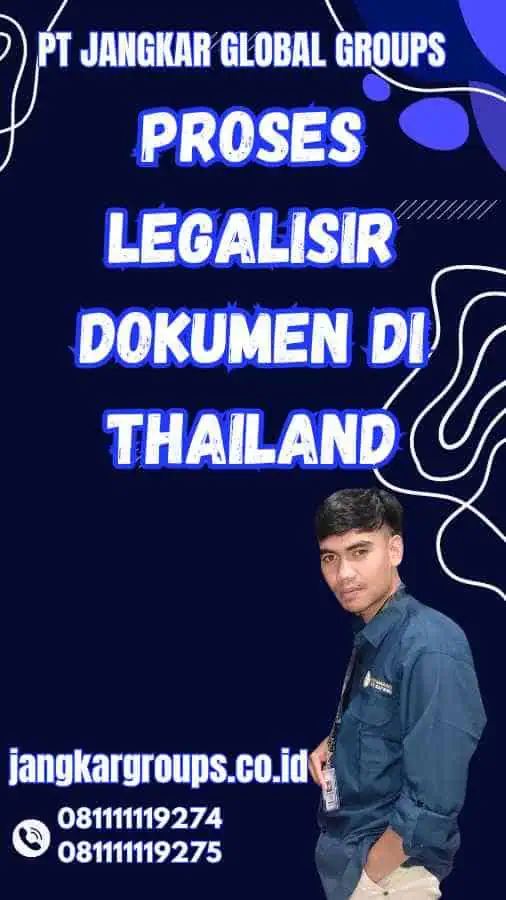 Proses Legalisir Dokumen di Thailand