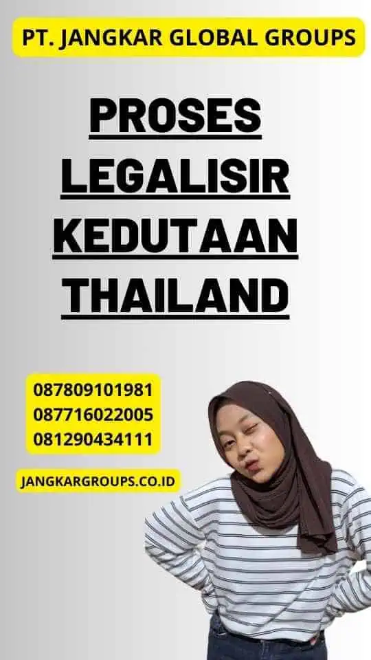 Proses Legalisir Kedutaan Thailand