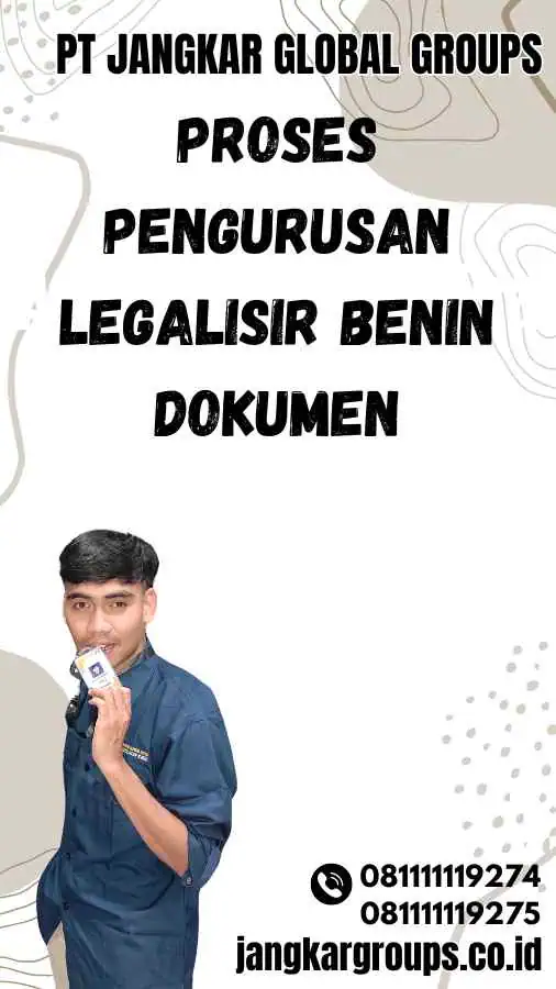 Proses Pengurusan Legalisir Benin Dokumen